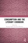 Consumption and the Literary Cookbook - eBook