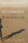 Rednecks, Eggheads and Blackfellas : A study of racial power and intimacy in Australia - eBook