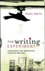 The Writing Experiment : Strategies for innovative creative writing - eBook
