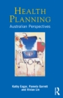 Health Planning : Australian perspectives - eBook