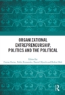 Organizational Entrepreneurship, Politics and the Political - eBook
