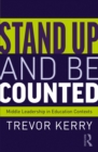 Stand Up and Be Counted: Middle Leadership in Education Contexts - eBook