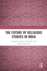 The Future of Religious Studies in India - eBook