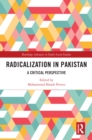 Radicalization in Pakistan : A Critical Perspective - eBook