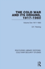 The Cold War and its Origins, 1917-1960 : Volume One 1917-1950 - eBook