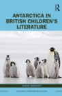 Antarctica in British Children's Literature - eBook