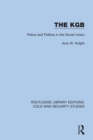 The KGB : Police and Politics in the Soviet Union - eBook