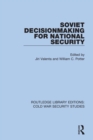 Soviet Decisionmaking for National Security - eBook