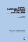 Soviet Nationalities in Strategic Perspective - eBook