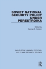 Soviet National Security Policy Under Perestroika - eBook