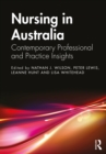 Nursing in Australia : Contemporary Professional and Practice Insights - eBook