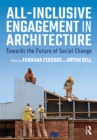 All-Inclusive Engagement in Architecture : Towards the Future of Social Change - eBook