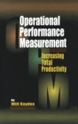 Operational Performance Measurement : Increasing Total Productivity - eBook