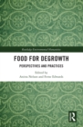 Food for Degrowth : Perspectives and Practices - eBook