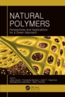 Natural Polymers : Perspectives and Applications for a Green Approach - eBook