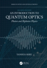 An Introduction to Quantum Optics : Photon and Biphoton Physics - eBook