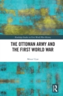 The Ottoman Army and the First World War - eBook