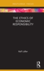 The Ethics of Economic Responsibility - eBook