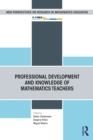 Professional Development and Knowledge of Mathematics Teachers - eBook