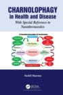 Charnolophagy in Health and Disease : With Special Reference to Nanotheranostics - eBook