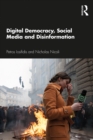 Digital Democracy, Social Media and Disinformation - eBook
