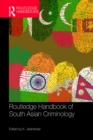 Routledge Handbook of South Asian Criminology - eBook