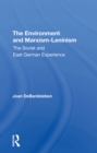 The Environment And Marxism-leninism : The Soviet And East German Experience - eBook