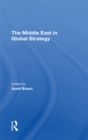The Middle East In Global Strategy - eBook