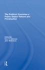 The Political Economy Of Public Sector Reform And Privatization - eBook