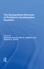 The Sociopolitical Structure Of Prehistoric Southwestern Societies - eBook