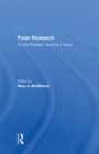 Polar Research : To The Present, And The Future - eBook