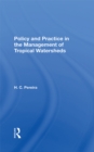 Policy And Practice In The Management Of Tropical Watersheds - eBook