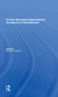 Private Voluntary Organizations As Agents Of Development - eBook