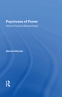 Psychoses Of Power : African Personal Dictatorships - eBook