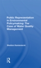 Public Representation In Environmental Policymaking : The Case Of Water Quality Management - eBook