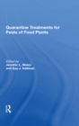 Quarantine Treatments For Pests Of Food Plants - eBook