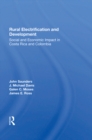 Rural Electrification And Development : Social And Economic Impact In Costa Rica And Colombia - eBook