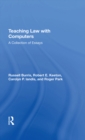 Teaching Law With Computers : A Collection Of Essays - eBook