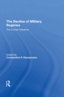 The Decline Of Military Regimes : The Civilian Influence - eBook