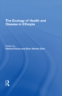 The Ecology Of Health And Disease In Ethiopia - eBook