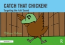 Catch That Chicken! : Targeting the ch Sound - eBook