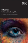 Influencer : The Science Behind Swaying Others - eBook