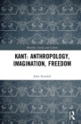 Kant: Anthropology, Imagination, Freedom - eBook