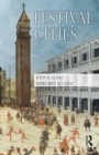 Festival Cities : Culture, Planning and Urban Life - eBook