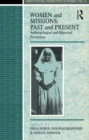 Women and Missions: Past and Present : Anthropological and Historical Perceptions - eBook