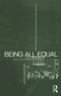 Being All Equal : Identity, Difference and Australian Cultural Practice - eBook