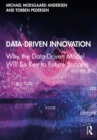Data-Driven Innovation : Why the Data-Driven Model Will Be Key to Future Success - eBook