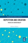 Repetition and Creation : Poetics of Autotextuality - eBook