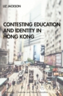Contesting Education and Identity in Hong Kong - eBook