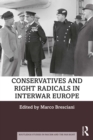 Conservatives and Right Radicals in Interwar Europe - eBook